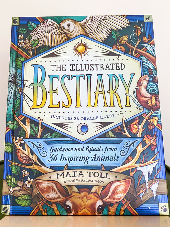 The Illustrated Bestiary: Guidance and Rituals from 36 Inspiring Animals
